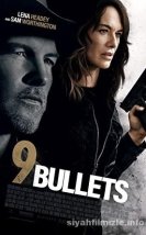 9 Bullets