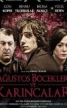 Ağustos Böcekleri ve Karıncalar cehennemi2.net Kalite