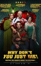 Why Don’t You Just Die