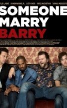 Biri Barry’i Evlendirsin Someone Marry Barry