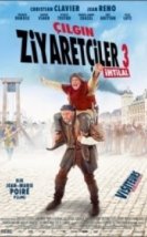 Çılgın Ziyaretçiler 3 İhtilal Les Visiteurs La Revolution