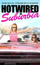 Hotwired in Suburbia