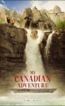 Kanada Macerası My Canadian Adventure