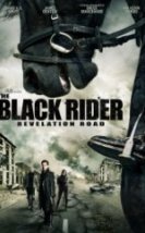 Kara Sürücü The Black Rider Revelation Road