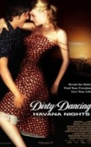 Kirli Dans 2 Havana Geceleri Dirty Dancing Havanaghts