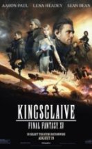 Kralın Kılıcı Final Fantasy XV Kingsglaive Final Fantasy XV