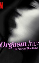 Orgasm Inc. OneTaste’in Hikâyesi ViP
