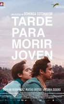 Tarde Para Morir Joven