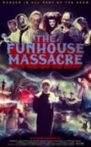 The Funhouse Massacre
