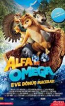 Alfa Ve Omega Eve Dönüş Macerası