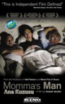 Ana Kuzusu & Momma’s Man