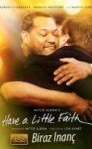 Biraz Inanç Have a Little Faith