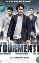 Kargaşa & Dans la tourmente