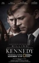 Kennedy Suikasti Killing Kennedy