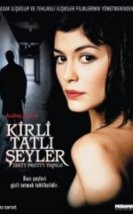 Kirli Tatlı Şeyler Dirty Pretty Things
