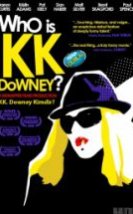 KK. Downey Kimdir? & Who Is KK Downey?
