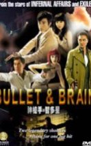 Mermi ve Beyin & Shen qiang shou yu zhi duo xing