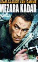 Mezara Kadar Until Death