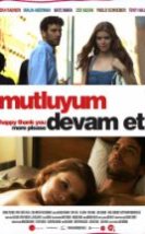 Mutluyum Devam Et & Happy Thank You More Please