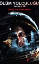 Ölüm Yolculuğu & Apollo 18