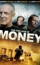 Para Aşkına For the Love of Money