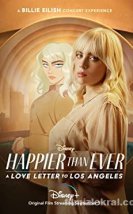 Happier Than Ever Los Angeles’a Bir Aşk Mektubu