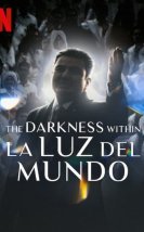 The Darkness Within La Luz del Mundo