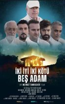 İki İyi İki Kötü Beş Adam