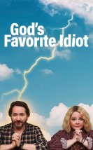 God’s Favorite Idiot