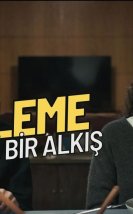 “Kuvvetli Bir Alkış” İnceleme: İçine Atman Guzum