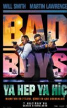 Bad Boys 4 Ya Hep Ya Hiç