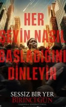 Sessiz Bir Yer Birinci Gün