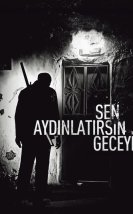 Sen Aydınlatırsın Geceyi