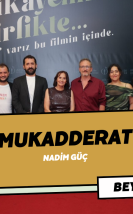 Antalya Altın Portakal Film Festivali’nden “En İyi Film” Ödülü ile Dönen “Mukadderat”ı Yönetmeni Nadim Güç ile Konuştuk