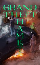 Grand Theft Hamlet