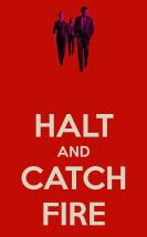 Halt and Catch Fire