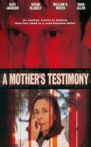 A Mother’s Testimony
