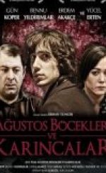 Ağustos Böcekleri ve Karıncalar cehennemi2.net Kalite