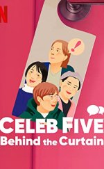 Celeb Five Behind the Curtain