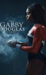 Gabby Douglas’ın Hikayesi Gabby Douglas Story