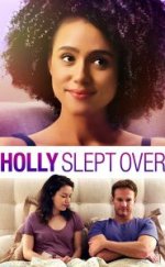 Holly Slept Over