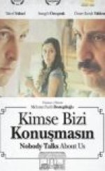 Kimse Bizi Konuşmasın