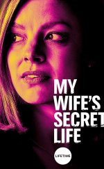 My Wife’s Secret Life