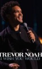 Trevor Noah I Wish You Would