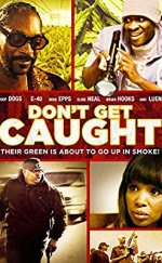 Yakalanma (Don’t Get Caught )