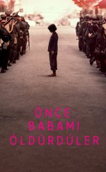 First They Killed My Father