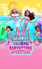 Barbie Skipper and the Big Babysitting Adventure