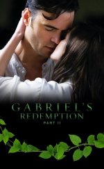 Gabriel’s Redemption Part II