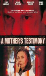 A Mother’s Testimony