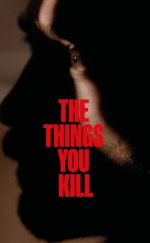 Öldürdüğün Şeyler